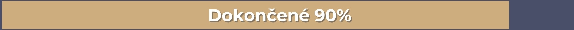 Dokončené 90%